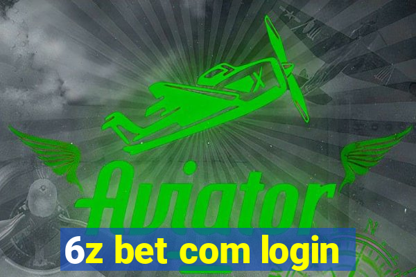 6z bet com login